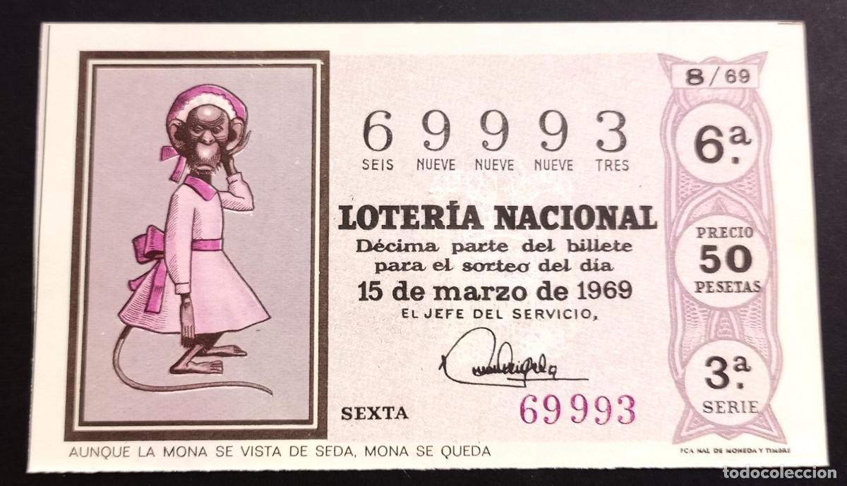 Loter&iacute;a Nacional: BILLETE DE LOTERIA - 15-MARZO-1969 - AUNQUE LA MONA SE VISTA DE SEDA, MONA SE QUEDA