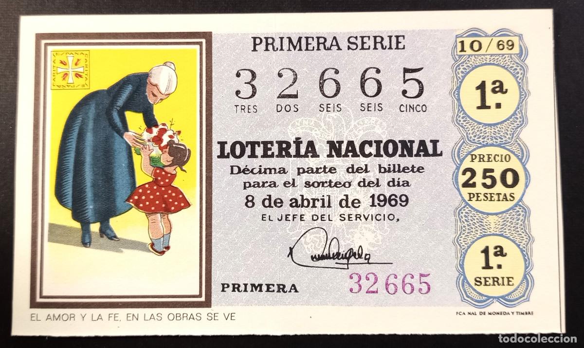 Loter&iacute;a Nacional: BILLETE DE LOTERIA - 8-ABRIL-1969 - EL AMOR Y LA FE, EN LAS OBRAS SE VE