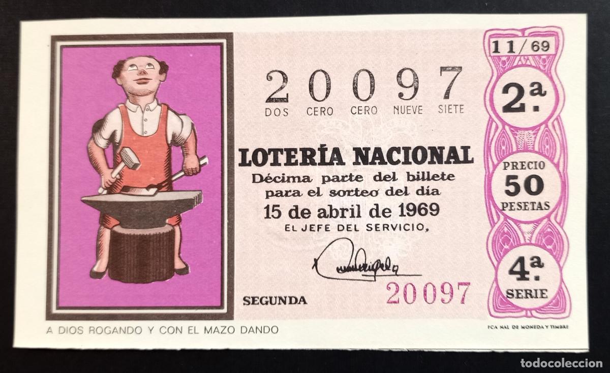 Loter&iacute;a Nacional: BILLETE DE LOTERIA - 15-ABRIL-1969 - A DIOS ROGANDO Y CON EL MAZO DANDO