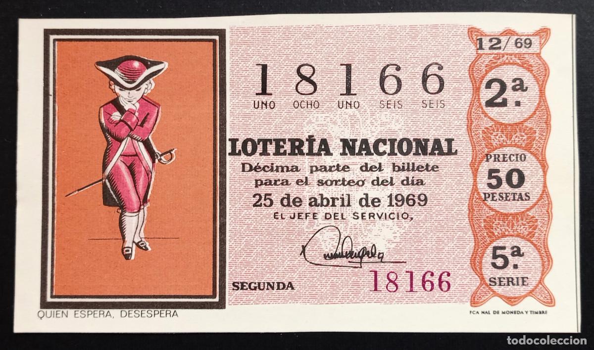 Loter&iacute;a Nacional: BILLETE DE LOTERIA - 25-ABRIL-1969 - QUIEN ESPERA, DESESPERA