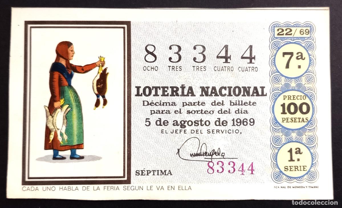 Loter&iacute;a Nacional: BILLETE DE LOTERIA - 5-AGOSTO-1969 - CADA UNO HABLA DE LA FERIA SEGUN LE VA EN ELLA