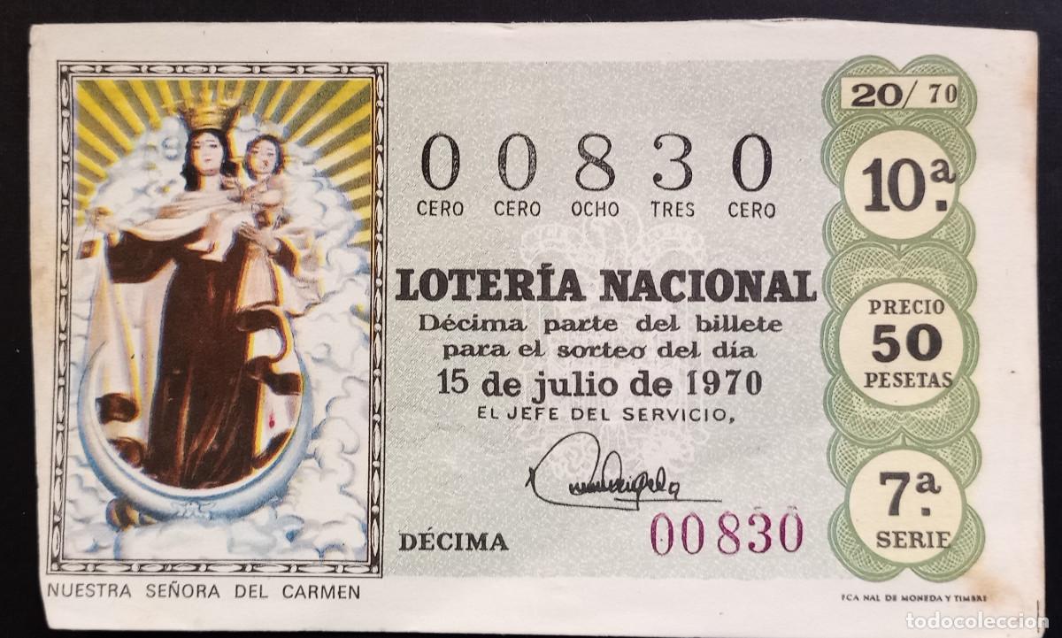 Loter&iacute;a Nacional: D&Eacute;CIMO DE LOTERIA - 15-JULIO-1970 - NUESTRA SE&Ntilde;ORA DEL CARMEN