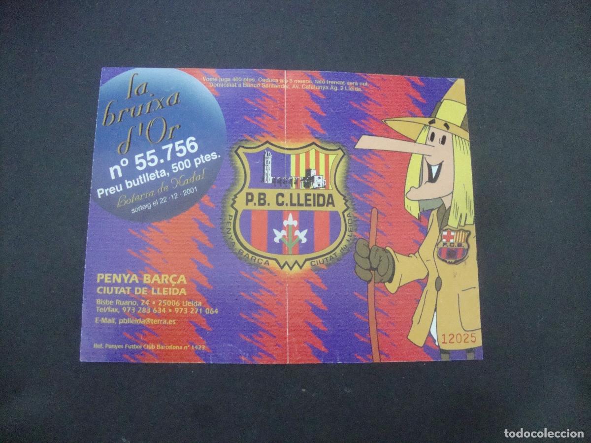 Loter&iacute;a Nacional: PARTICIPACION LOTERIA PENYA BAR&Ccedil;A CIUTAT DE LLEIDA BRUIXA D'OR 2001