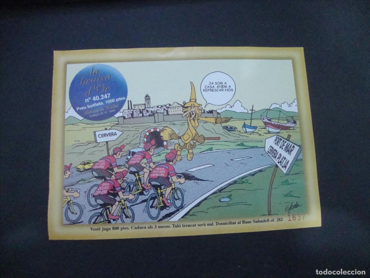Loter&iacute;a Nacional: PARTICIPACION LOTERIA PENYA CICLISTA CERVERA BRUIXA D'OR 2000