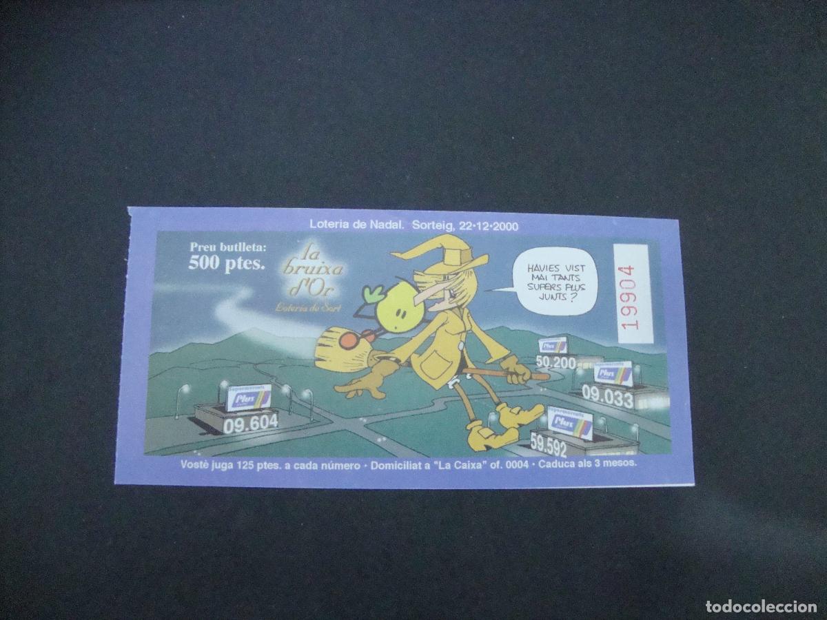 Loter&iacute;a Nacional: PARTICIPACION LOTERIA PLUS BRUIXA D'OR 2000