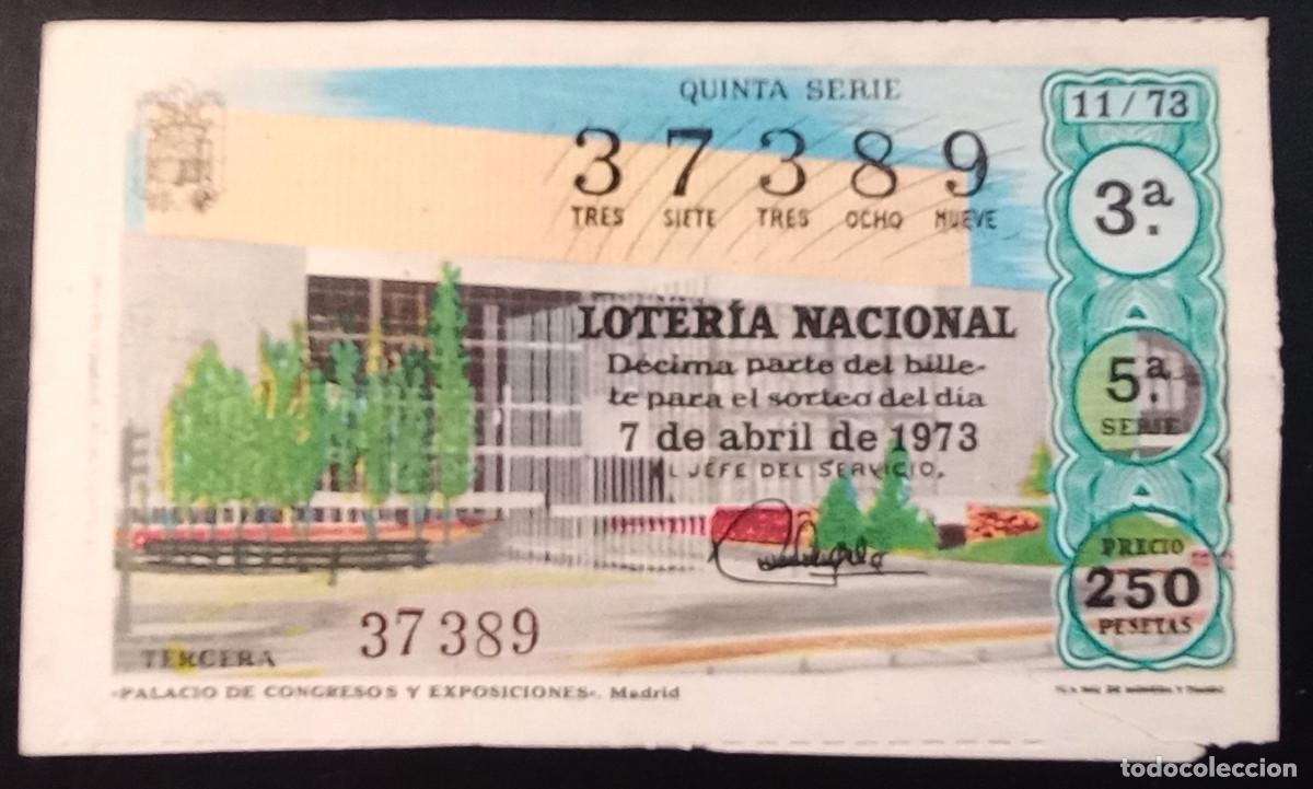 Loter&iacute;a Nacional: D&Eacute;CIMO DE LOTERIA - 7-ABRIL-1973 - PALACIO DE CONGRESOS Y EXPOSICIONES, MADRID