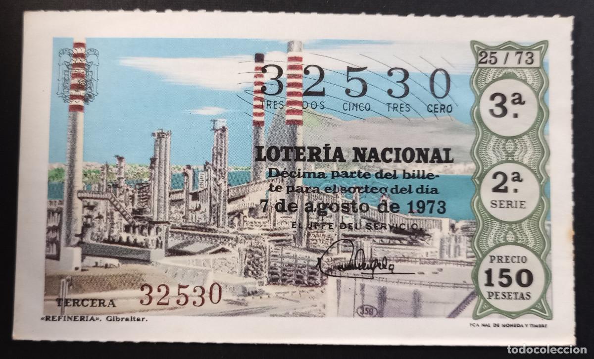 Loter&iacute;a Nacional: D&Eacute;CIMO DE LOTERIA - 7-AGOSTO-1973 - REFINERIA. GIBRALTAR