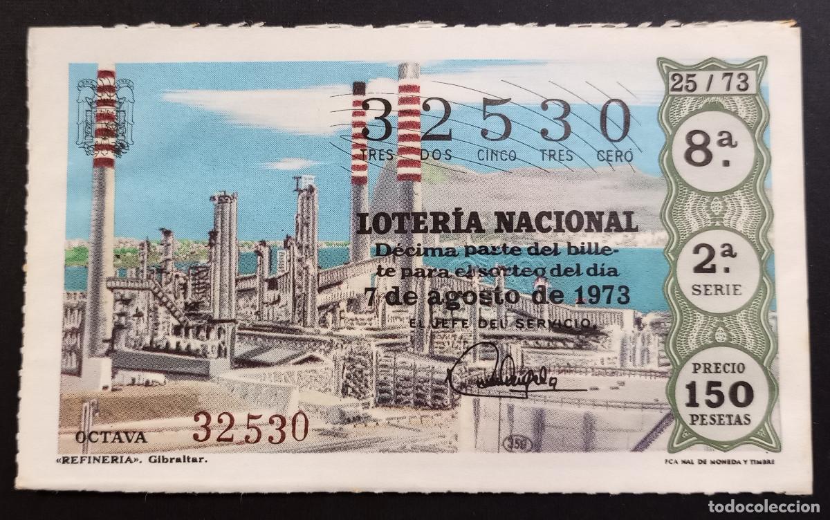 Loter&iacute;a Nacional: D&Eacute;CIMO DE LOTERIA - 7-AGOSTO-1973 - REFINERIA. GIBRALTAR