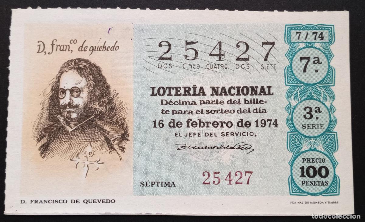 Loter&iacute;a Nacional: D&Eacute;CIMO DE LOTERIA - 16-FEBRERO-1974 - D. FRANCISCO DE QUEVEDO