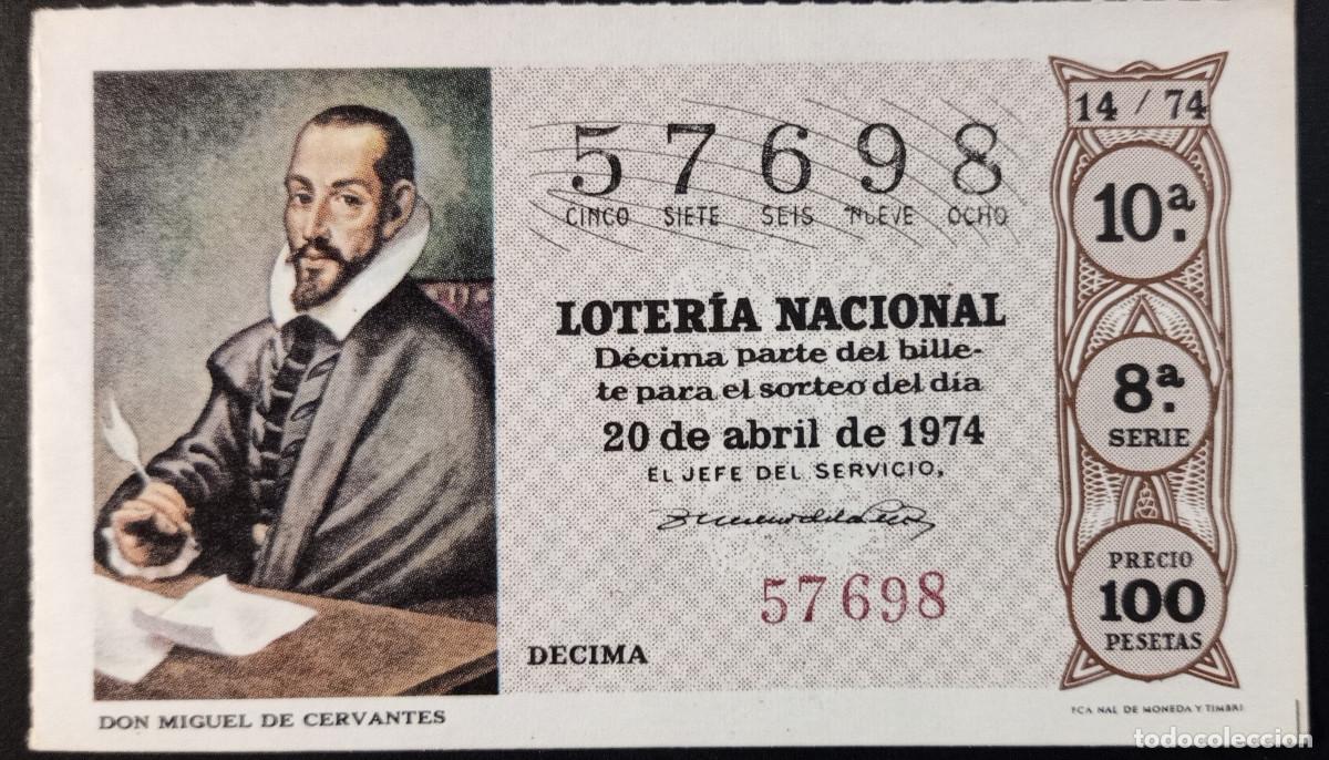 Loter&iacute;a Nacional: D&Eacute;CIMO DE LOTERIA - 20-ABRIL-1974 - DON MIGUEL DE CERVANTES