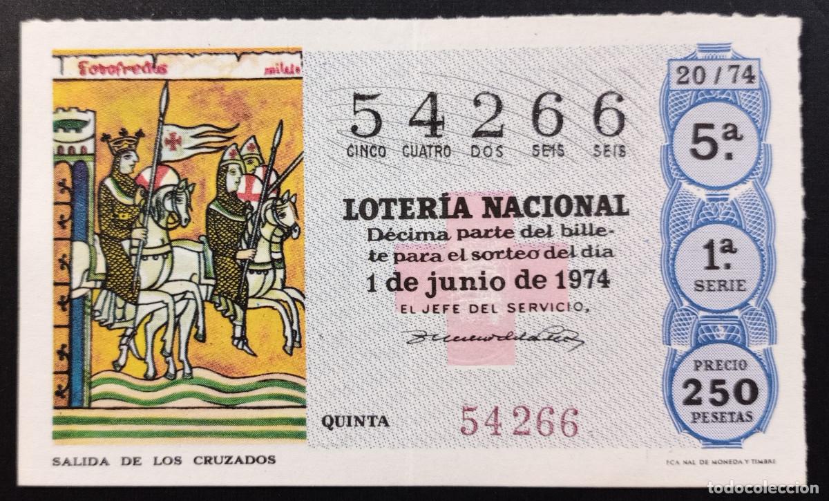 Loter&iacute;a Nacional: D&Eacute;CIMO DE LOTERIA - 1-JUNIO-1974 - SALIDA DE LOS CRUZADOS