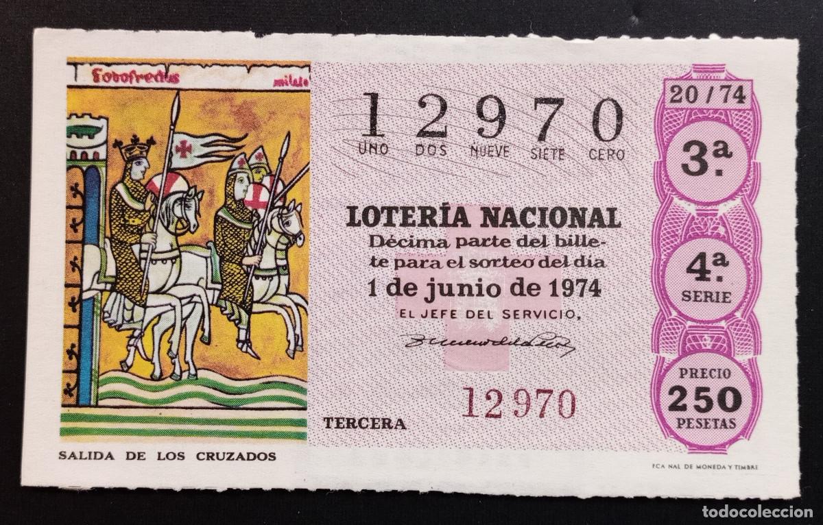 Loter&iacute;a Nacional: D&Eacute;CIMO DE LOTERIA - -JUNIO-1974 - SALIDA DE LOS CRUZADOS