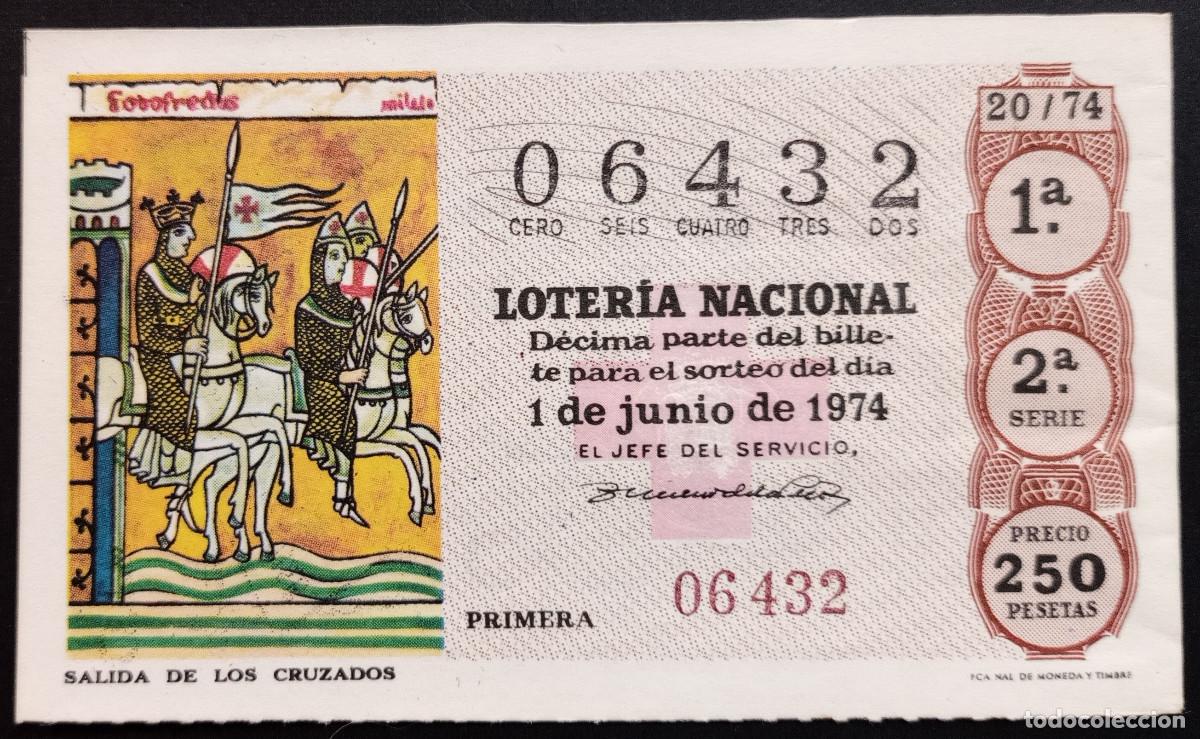 Loter&iacute;a Nacional: D&Eacute;CIMO DE LOTERIA - 1-JUNIO-1974 - SALIDA DE LOS CRUZADOS