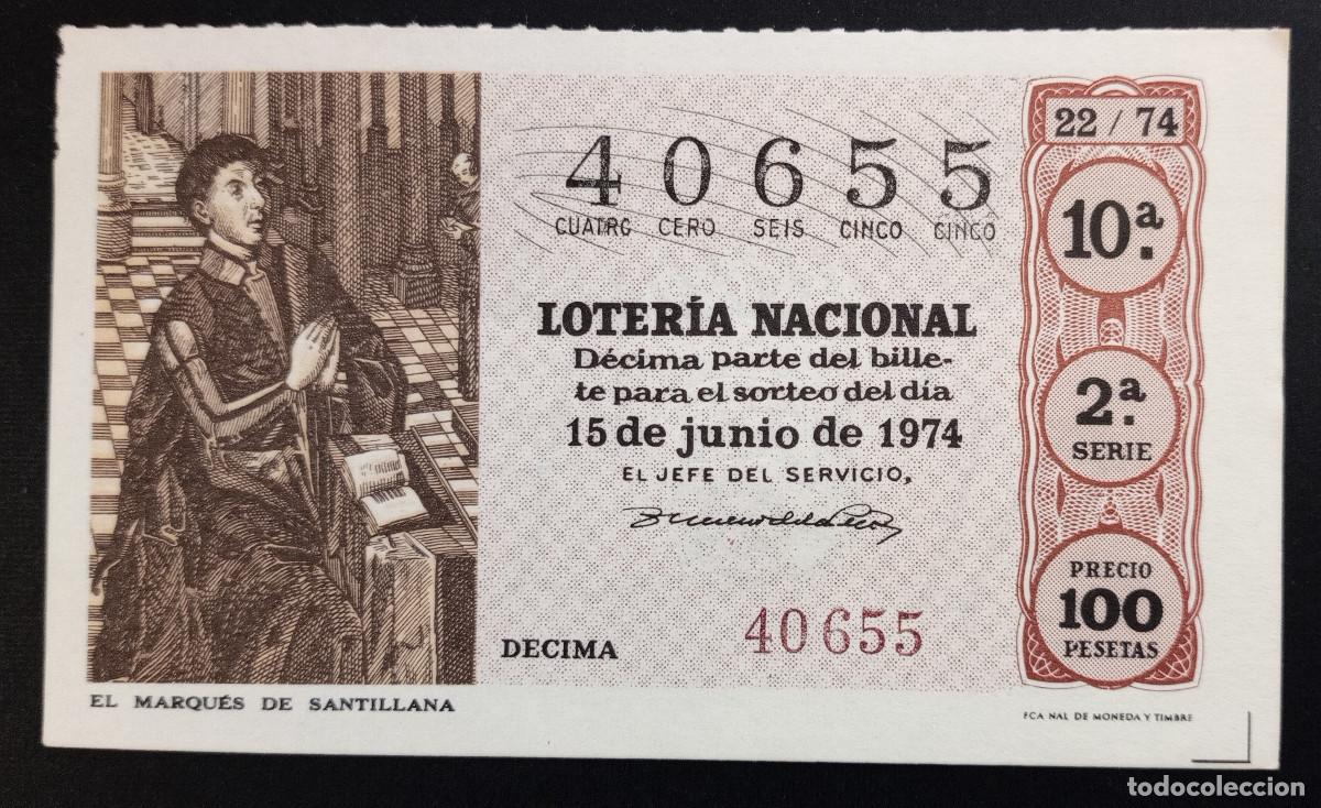 Loter&iacute;a Nacional: D&Eacute;CIMO DE LOTERIA - 15-JUNIO-1974 - EL MARQU&Eacute;S DE SANTILLANA