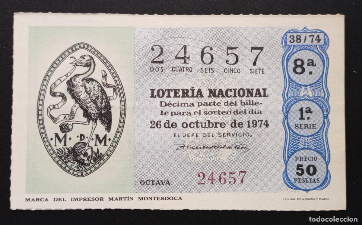 Loter&iacute;a Nacional: D&Eacute;CIMO DE LOTERIA - 26-OCTUBRE-1974 - MARCA DEL IMPRESOR MART&Iacute;N MONTESDOCA