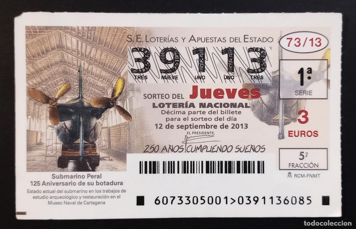 Loter&iacute;a Nacional: D&Eacute;CIMO DE LOTERIA - 12-SEPTIEMBRE-2013 - SUBMARINO PERAL, 125 ANIVERSARIO DE SU BOTADURA