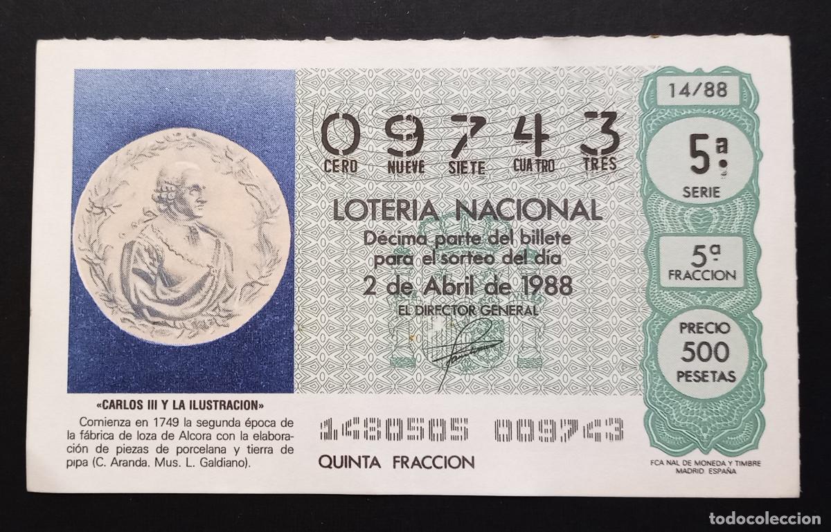 Loter&iacute;a Nacional: D&Eacute;CIMO DE LOTERIA - 2-ABRIL-1988 - CARLOS III Y LA ILUSTRACI&Oacute;N - LOZA DE ALCOR&Aacute;