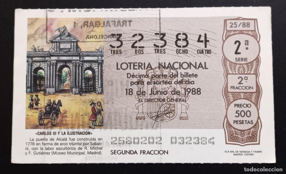 Loter&iacute;a Nacional: D&Eacute;CIMO DE LOTERIA - 18-JUNIO-1988 - CARLOS III Y LA ILUSTRACI&Oacute;N - PUERTA DE ALCAL&Aacute;