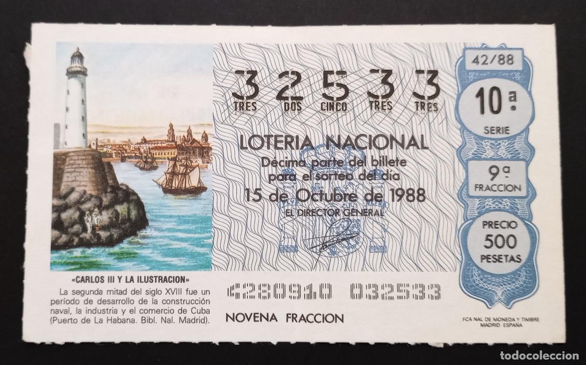 Loter&iacute;a Nacional: D&Eacute;CIMO DE LOTERIA - 15-OCTUBRE-1988 - CARLOS III Y LA ILUSTRACI&Oacute;N - COMERCIO DE CUBA