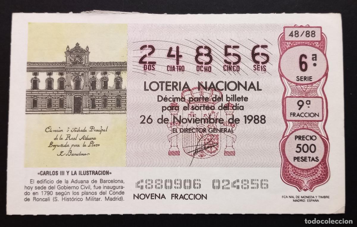 Loter&iacute;a Nacional: D&Eacute;CIMO DE LOTERIA - 26-NOVIEMBRE-1988 - CARLOS III Y LA ILUSTRACI&Oacute;N - ADUANA DE BARCELONA