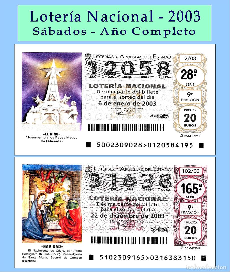 Loter&iacute;a Nacional: 2003 - Loter&iacute;a Nacional / Todos los sorteos de los S&aacute;bados A&ntilde;o completo / Buena calidad