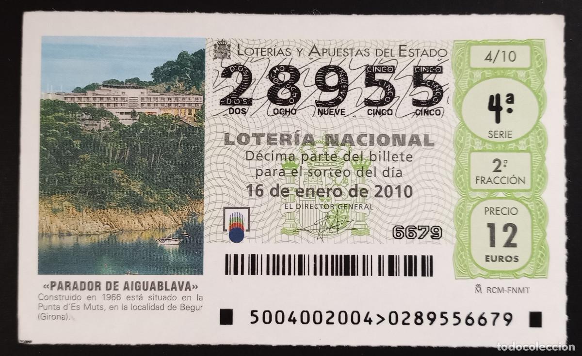 Loter&iacute;a Nacional: D&Eacute;CIMO DE LOTERIA - 16-ENERO-2010 - PARADOR DE AIGUABLAVA