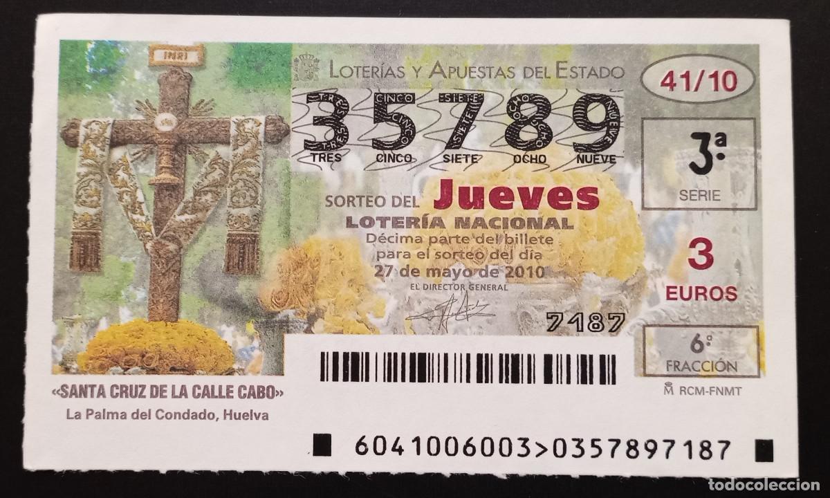 Loter&iacute;a Nacional: D&Eacute;CIMO DE LOTERIA - 27-MAYO-2010 - SANTA CRUZ DE LA CALLE CABO. LA PALMA DEL CONDADO