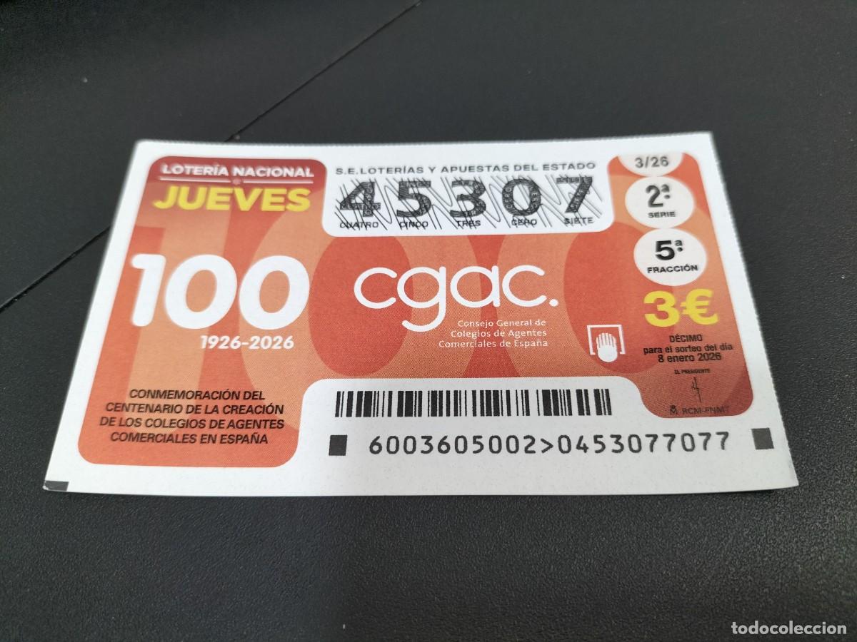 Loter&iacute;a Nacional: 1 DECIMO LOTERIA NACIONAL JUEVES 8 ENERO 2026 3/26 - ANIV. CREACION AGENTES COMERCIALES EN ESPA&Ntilde;A