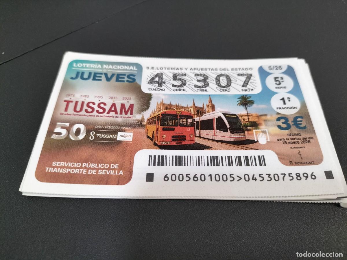 Loter&iacute;a Nacional: 1 DECIMO LOTERIA NACIONAL JUEVES 15 ENERO 2026 5/26 - TUSSAM SEVILLA TRANSPORTE PUBLICO