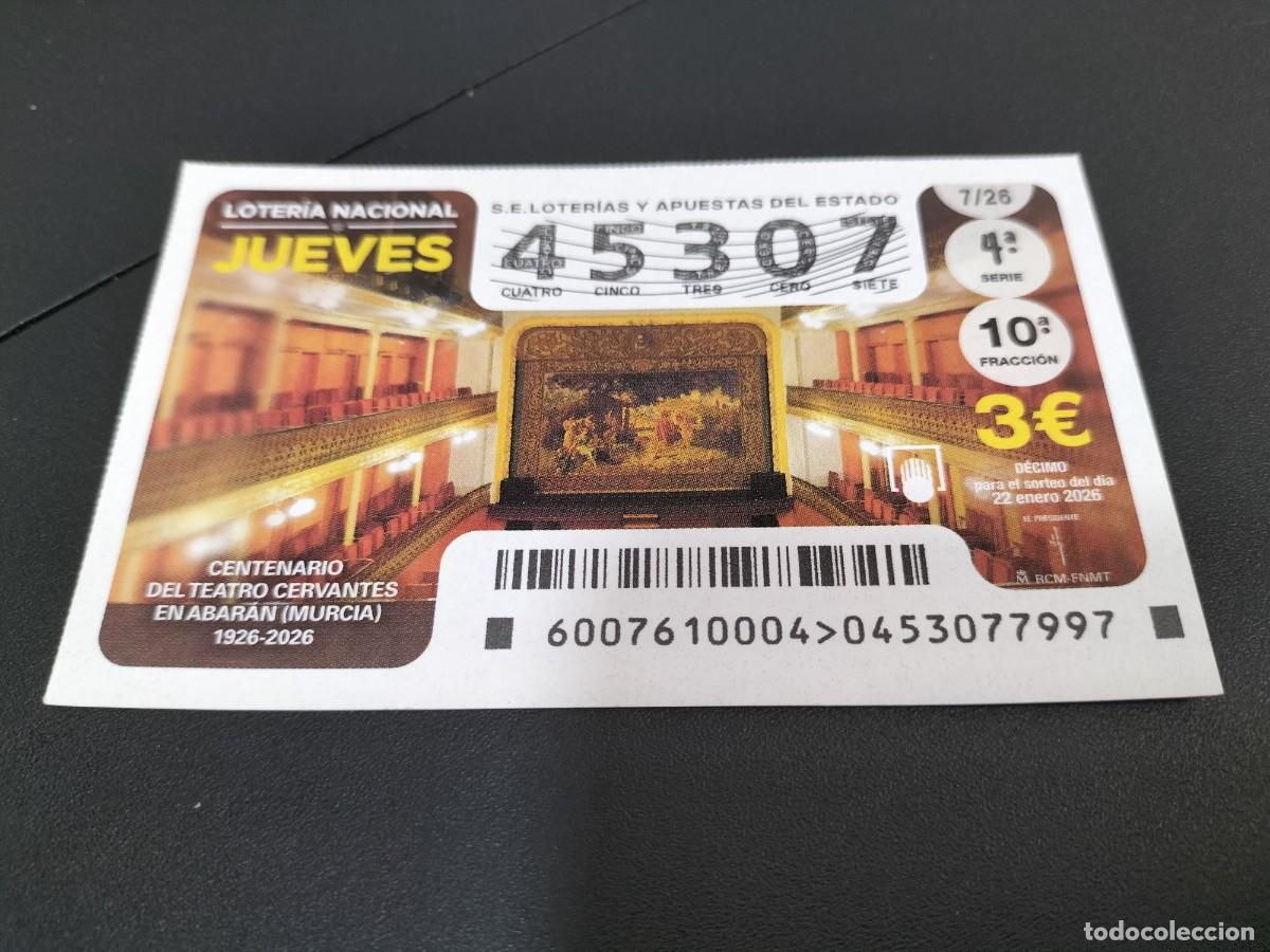 Loter&iacute;a Nacional: 1 DECIMO LOTERIA NACIONAL JUEVES 22 ENERO 2026 7/26 TEATRO CERVANTES CENTENARIO - ABARAN ( MURCIA