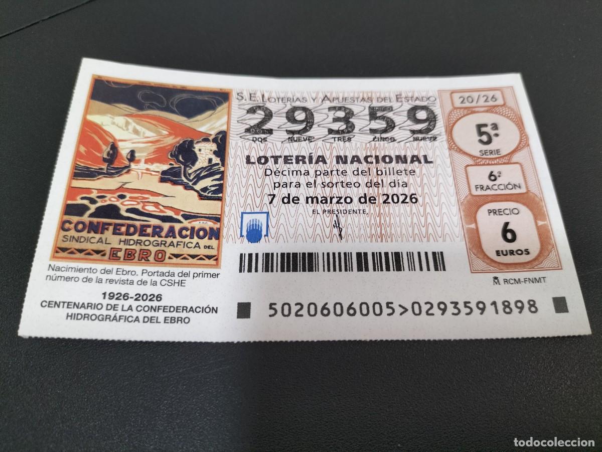 Loter&iacute;a Nacional: 1 DECIMO LOTERIA NACIONAL SABADO 7 MARZO 2026 20/26 - CENT. CONFEDERACION HIDROGRAFICA DEL EBRO
