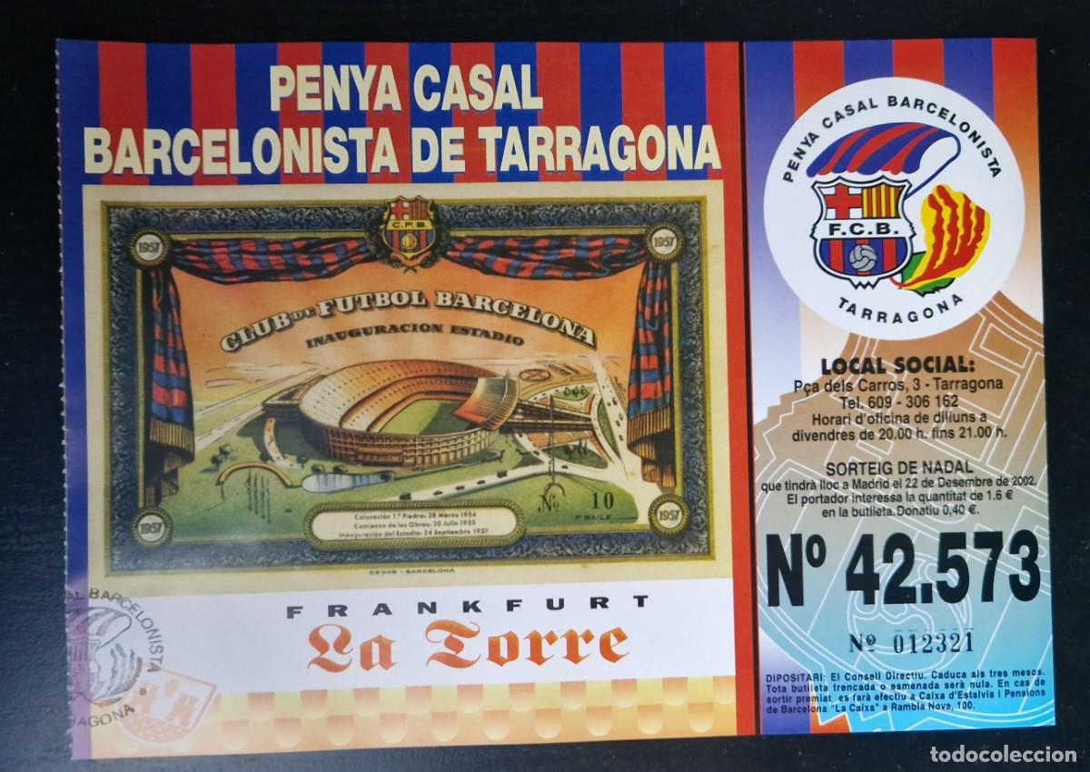 Loter&iacute;a Nacional: PARTICIPACION LOTERIA PENYA CASAL BARCELONISTA TARRAGONA. A&Ntilde;O 2002. FC BARCELONA. BAR&Ccedil;A.
