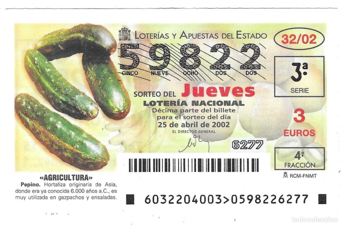 Loter&iacute;a Nacional: D&eacute;cimo Loter&iacute;a del Jueves, a&ntilde;o 2002 sorteo n&ordm; 32. Agricultura. Pepino. ref. 10-0232