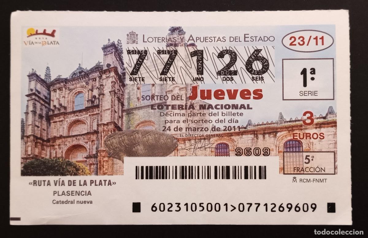 Loter&iacute;a Nacional: D&Eacute;CIMO DE LOTERIA - 24-MARZO-2011 - RUTA V&Iacute;A DE LA PLATA, PLASENCIA