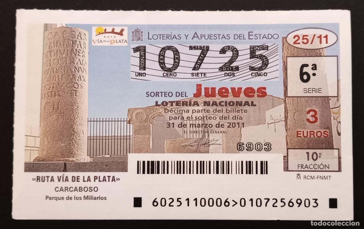 Loter&iacute;a Nacional: D&Eacute;CIMO DE LOTERIA - 31-MARZO-2011 - RUTA V&Iacute;A DE LA PLATA, CARCABOSO