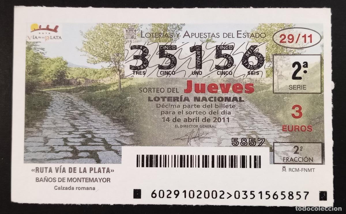 Loter&iacute;a Nacional: D&Eacute;CIMO DE LOTERIA - 14-ABRIL-2011 - RUTA V&Iacute;A DE LA PLATA, BA&Ntilde;OS DE MONTEMAYOR