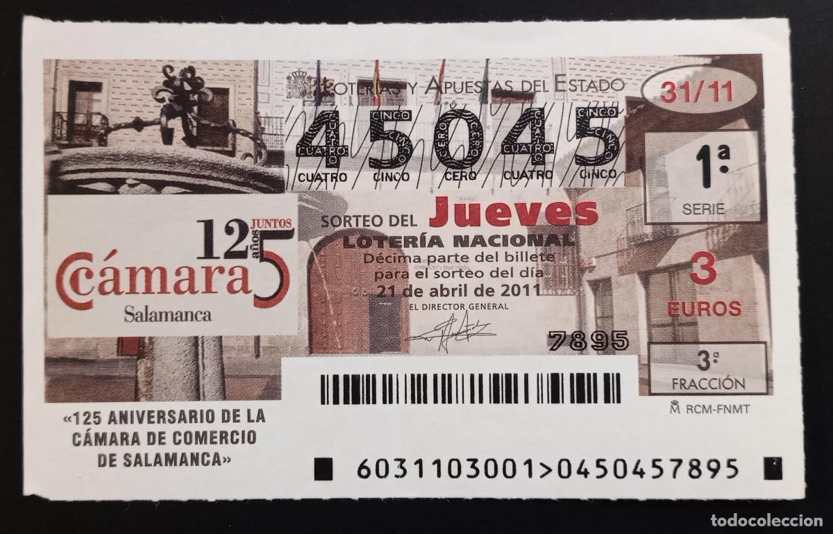 Loter&iacute;a Nacional: D&Eacute;CIMO DE LOTERIA - 21-ABRIL-2011 - 125 ANIVERSARIO C&Aacute;MARA DE COMERCIO DE SALAMANCA