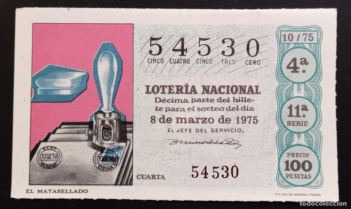 National Spanish Lottery: D&Eacute;CIMO DE LOTERIA - 8-MARZO-1975 - EL MATASELLADO