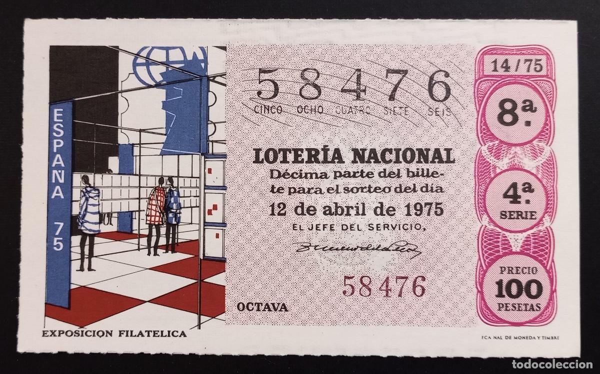 Loter&iacute;a Nacional: D&Eacute;CIMO DE LOTERIA - 12-ABRIL-1975 - EXPOSICI&Oacute;N FILAT&Eacute;LICA ESPA&Ntilde;A 75