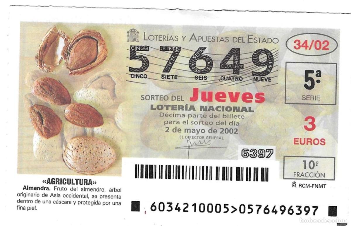 Loter&iacute;a Nacional: D&eacute;cimo Loter&iacute;a del Jueves, a&ntilde;o 2002 sorteo 34. Agricultura. Almendra. ref. 10-0234