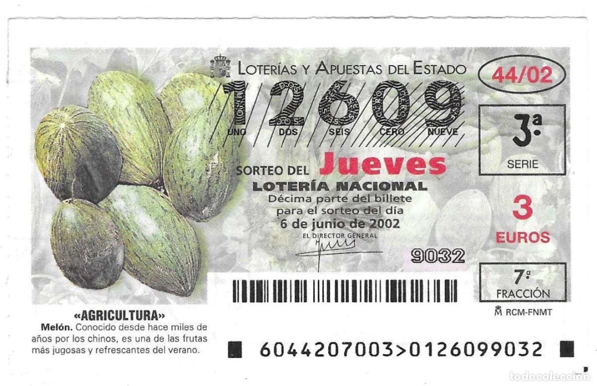 Loter&iacute;a Nacional: D&eacute;cimo Loter&iacute;a del Jueves, a&ntilde;o 2002, sorteo 44. Agricultura. Mel&oacute;n. ref. 10-0244