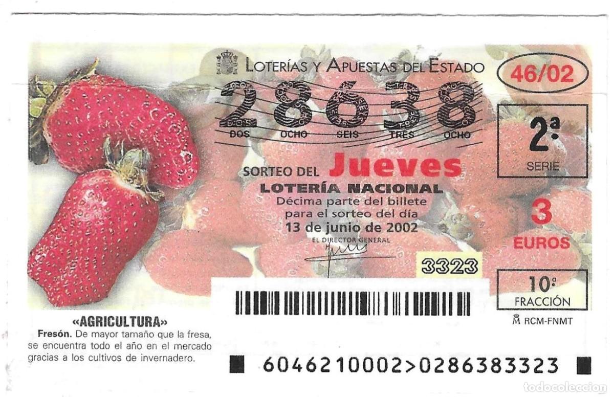 Loter&iacute;a Nacional: D&eacute;cimo Loter&iacute;a del Jueves, a&ntilde;o 2002, sorteo46. Agricultura. Fres&oacute;n. ref. 10-0246