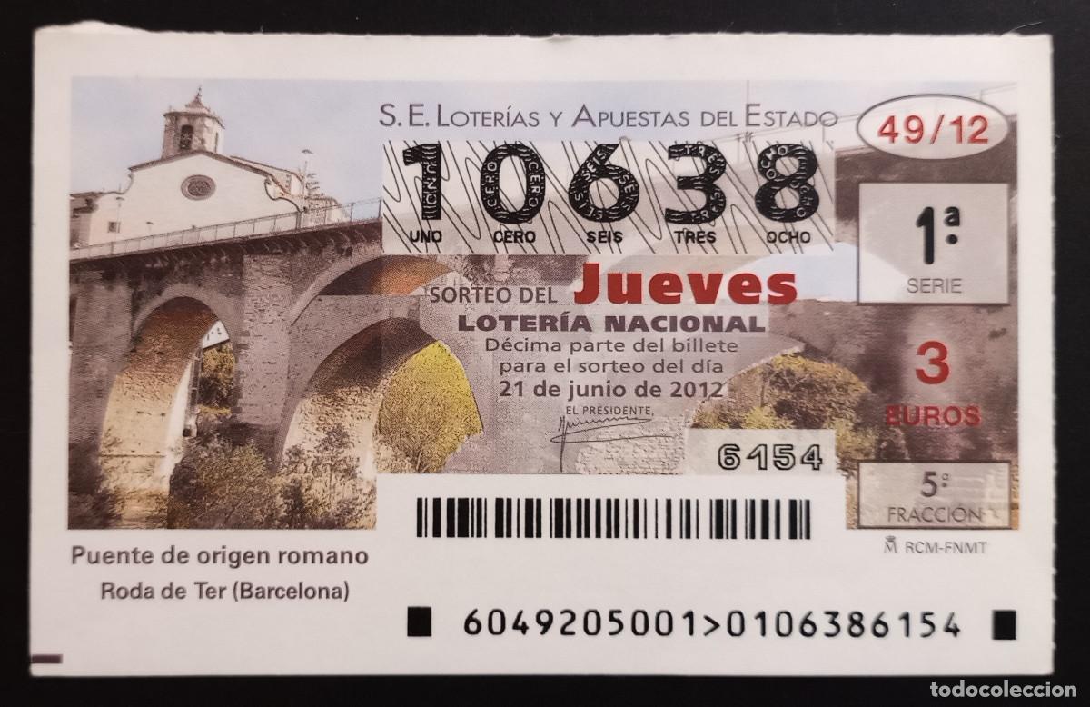 Loter&iacute;a Nacional: D&Eacute;CIMO DE LOTERIA - 21-JUNIO-2012 - PUENTE DE ORIGEN ROMANO, RODA DE TER