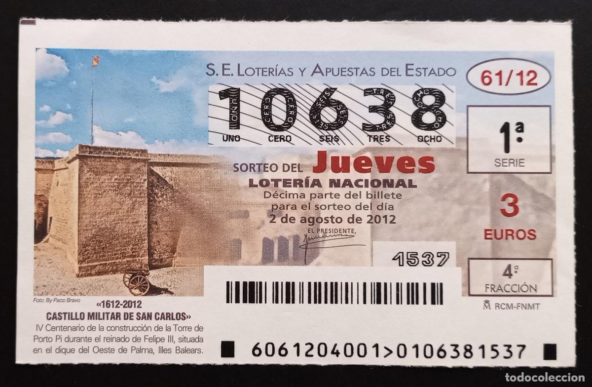 Loter&iacute;a Nacional: D&Eacute;CIMO DE LOTERIA - 2-AGOSTO-2012 - CASTILLO MILITAR DE SAN CARLOS