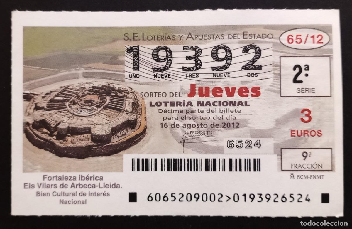 Loter&iacute;a Nacional: D&Eacute;CIMO DE LOTERIA - 16-AGOSTO-2012 - FORTALEZA IB&Eacute;RICA ELS VILARS DE ARBECA, LLEIDA