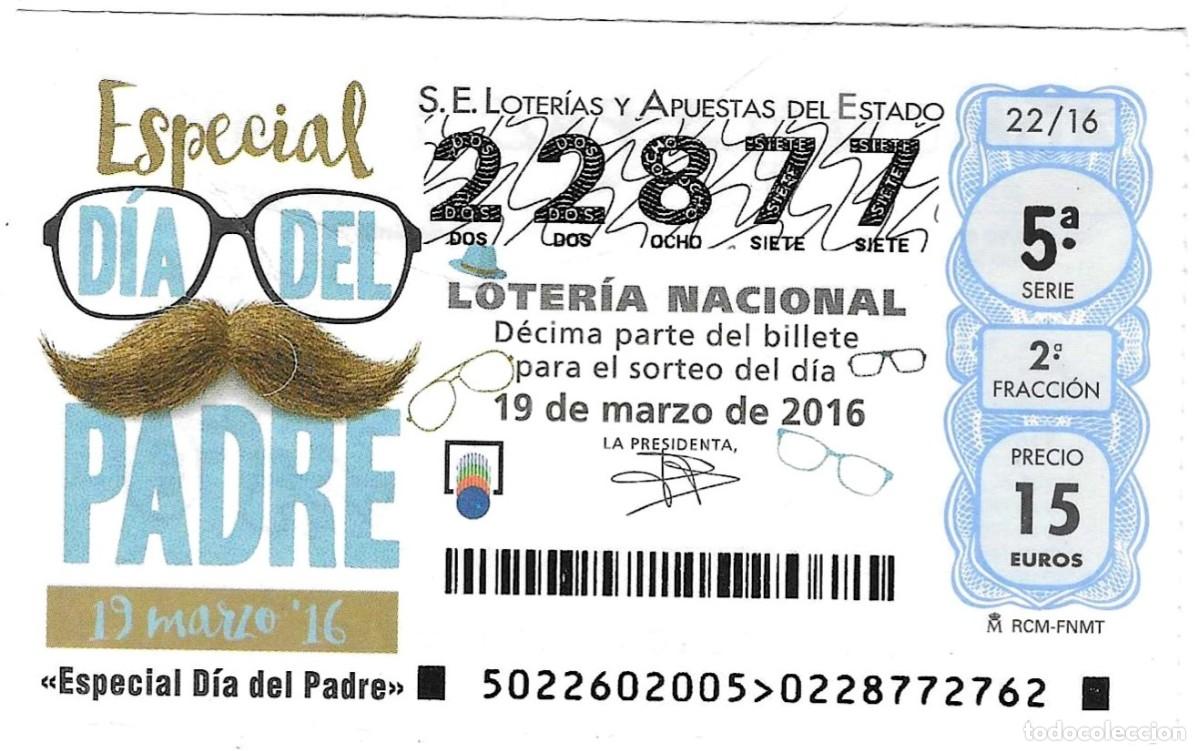 Loter&iacute;a Nacional: D&eacute;cimo Loter&iacute;a Nacional, sorteo n&ordm; 22 de 2016. Especial D&iacute;a del Padre. ref. 9-1622