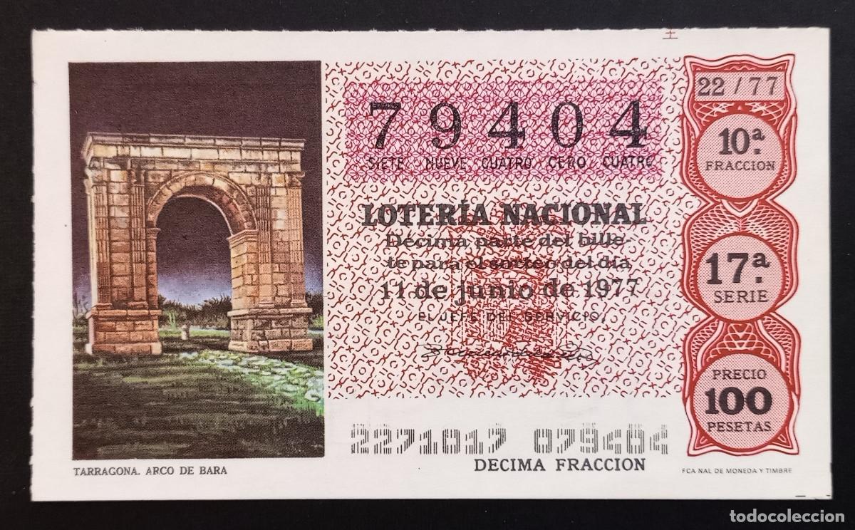 Loterie Nationale: D&Eacute;CIMO DE LOTERIA - 11-JUNIO-1977 - TARRAGONA, ARCO DE BARA