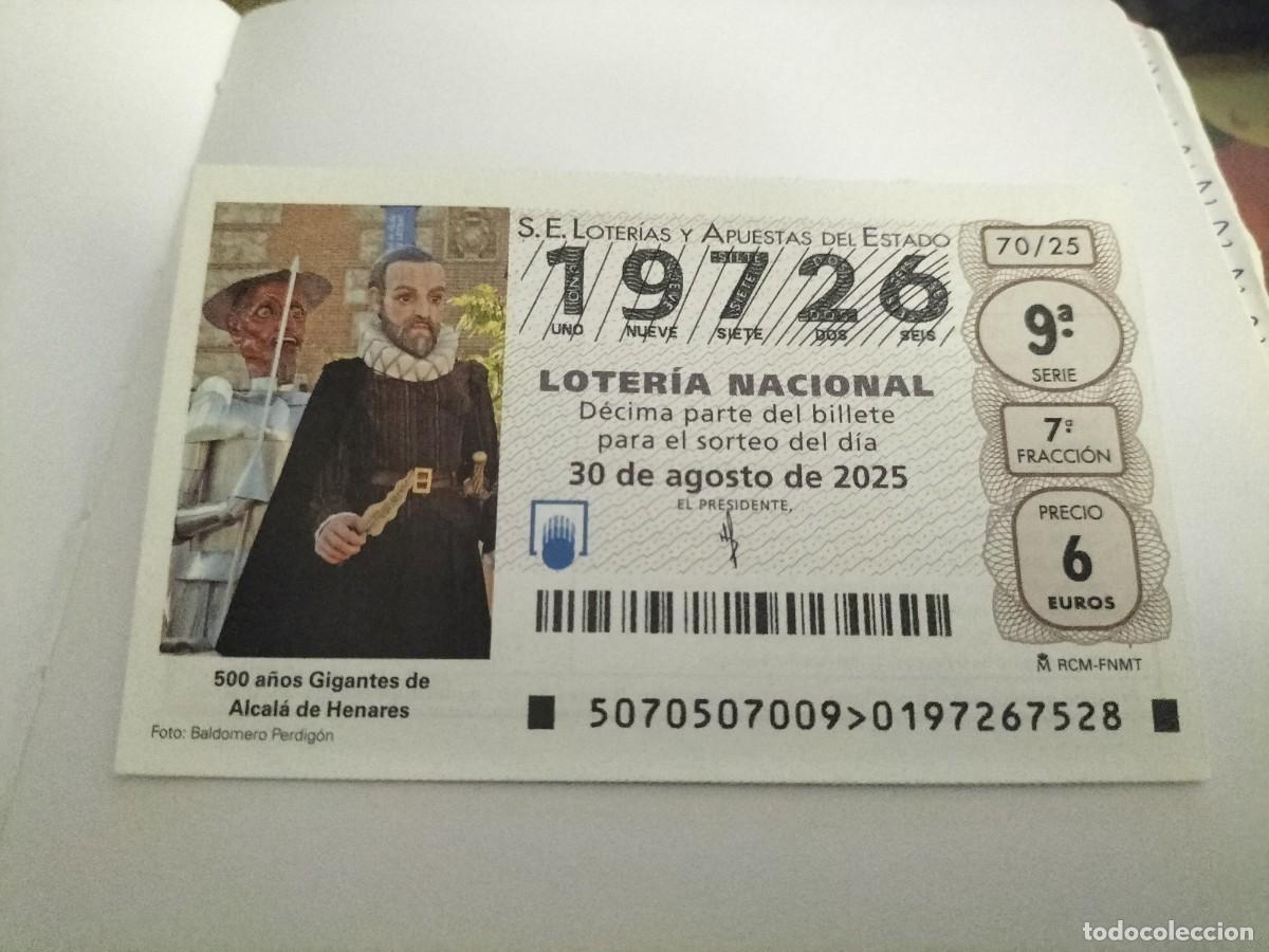 Loter&iacute;a Nacional: 1 DECIMO LOTERIA SABADO 30 AGOSTO 2025 70/25 ALCALA HENARES 500 A&Ntilde;OS GIGANTES QUIJOTE CERVANTES