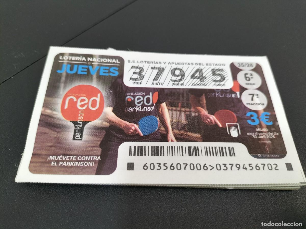 Loter&iacute;a Nacional: 1 DECIMO LOTERIA JUEVES 30 ABRIL 2026 35/26 MUEVETE CONTRA EL PARKINSON