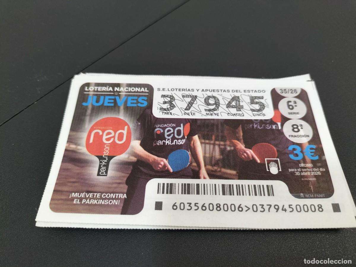 Loter&iacute;a Nacional: 1 DECIMO LOTERIA JUEVES 30 ABRIL 2026 35/26 MUEVETE CONTRA EL PARKINSON